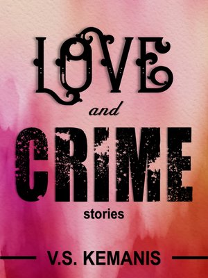 cover image of Love and Crime